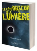Cover: Le c&ocirc;te obscur de la lumi&egrave;re - Nova MD