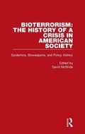 Cover: Bioterrorism: The History of a Crisis in American Society - Routledge