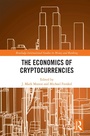 Cover: The Economics of Cryptocurrencies - Routledge
