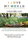 Cover: I love my world - Wholeland nature connection