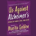 Cover: Us Against Alzheimer's Lib/E - Blackstone Publishing