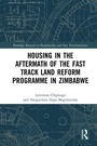 Cover: Housing in the Aftermath of the Fast Track Land Reform Programme in Zimbabwe - Routledge
