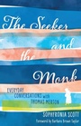 Cover: The Seeker and the Monk - Fortress Press,U.S.