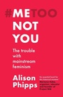 Cover: Me, Not You - Manchester University Press