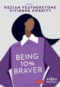 Cover: Being 10% Braver - SAGE Publications Ltd