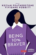 Cover: Being 10% Braver - SAGE Publications Ltd