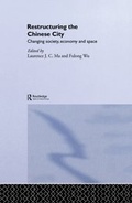 Cover: Restructuring the Chinese City - Routledge