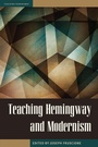 Cover: Teaching Hemingway and Modernism - Kent State University Press