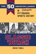 Cover: Classic 'burgh - Kent State University Press/Black Squirrel Books