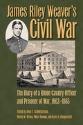 Cover: James Riley Weaver's Civil War - Kent State University Press