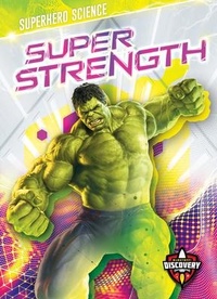 Enlarge image Cover: Super Strength - Blastoff! Discovery