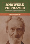 Cover: Answers to Prayer, from George M?ller's Narratives - Bibliotech Press
