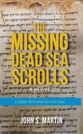 Cover: The Missing Dead Sea Scrolls - Wyatt House Publishing