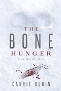 Cover: The Bone Hunger - Indigo Dot Press