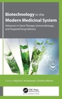 Cover: Biotechnology in the Modern Medicinal System - Apple Academic Press Inc.