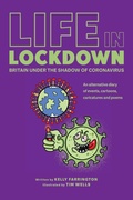 Cover: Life in Lockdown 2020 - KellyWellyBooks