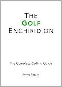 Abbildung von: The Golf Enchiridion - Antony Taggart