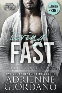 Enlarge image Cover: Living Fast (Large Print Edition) - Steele Ridge Publishing