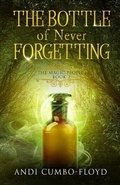Cover: The Bottle Of Never Forgetting - Andilit