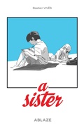 Cover: A SISTER - Ablaze, LLC