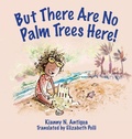 Cover: But There Are No Palm Trees Here! - Jade Publishing
