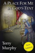 Cover: A Place for Me in God's Tent - Living Parables of Central Florida, Inc.