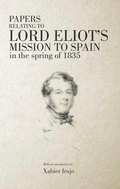 Cover: Papers Relating to Lord Eliot's Mission to Spain in the Spring of 1835 - Center for Basque Studies Press