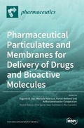 Cover: Pharmaceutical Particulates and Membranes for Delivery of Drugs and Bioactive Molecules - MDPI AG