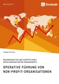 Cover: Operative Fuehrung von Non-Profit-Organisationen. Besonderheiten und Aspekte eines erfolgsorientierten Managements - Studylab
