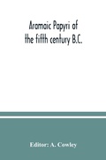 Cover: Aramaic papyri of the fifth century B.C. - ALPHA EDITION