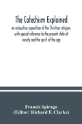 Cover: The catechism explained - ALPHA EDITION