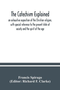 Enlarge image Cover: The catechism explained - ALPHA EDITION