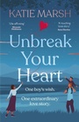 Cover: Unbreak Your Heart - Hodder & Stoughton