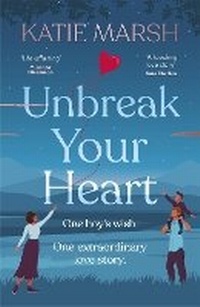 Enlarge image Cover: Unbreak Your Heart - Hodder Paperback