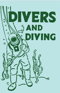 Abbildung von: Divers and Diving - Read Books Ltd.