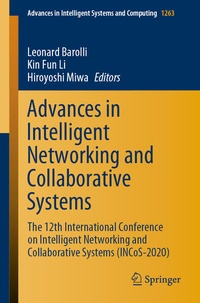 Enlarge image Cover: Advances in Intelligent Networking and Collaborative Systems - Springer