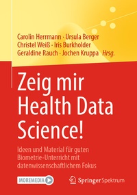 Abbildung von: Zeig mir Health Data Science! - Springer Spektrum