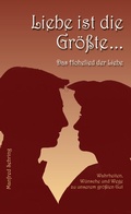 Cover: Liebe ist die Gr&ouml;&szlig;te - BoD - Books on Demand