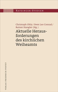 Abbildung von: Aktuelle Herausforderungen des kirchlichen Weiheamts - Pustet, F