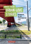 Cover: Urban Love Stories - Geschichten aus der transformativen Stadt - Waxmann