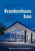 Cover: Krankenhausbau - Studienausgabe - MWV Medizinisch Wissenschaftliche Verlagsgesellschaft