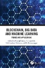 Cover: Blockchain, Big Data and Machine Learning - CRC Press