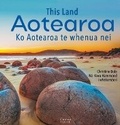 Cover: This Land Aotearoa: Ko Aotearoa te whenua nei - OneTree House Ltd