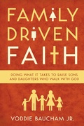 Cover: Family Driven Faith (Paperback Edition with Study Questions ) - Crossway
