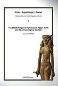 Cover: The Middle Kingdom Ramesseum Papyri Tomb and its Archaeological Context - Nicanor Books