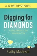 Cover: Digging for Diamonds: A 40 Day Devotional - Authentic Media