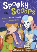 Cover: Spooky Scoops - Maverick Arts Publishing