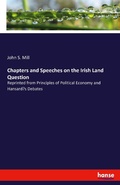Cover: Chapters and Speeches on the Irish Land Question - Hansebooks