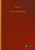 Cover: Das Lob der Narrheit - Outlook Verlag
