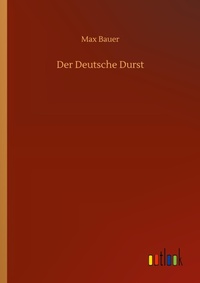Enlarge image Cover: Der Deutsche Durst - Outlook Verlag